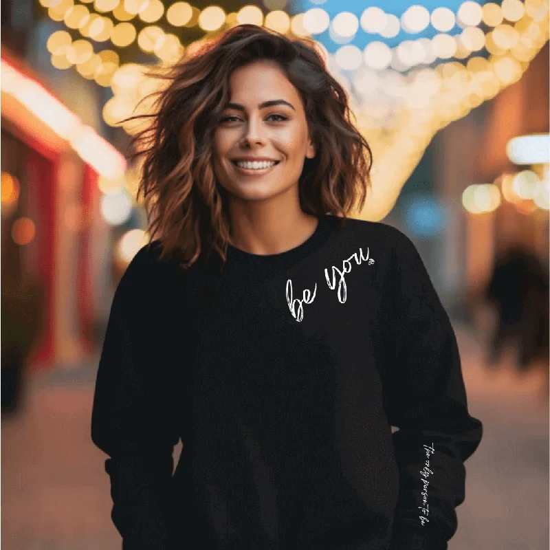 Be You Affirmation Sweatshirt